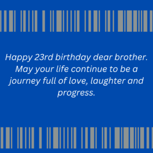 Special  Birthday Wishes for a 23 Year-Old boys